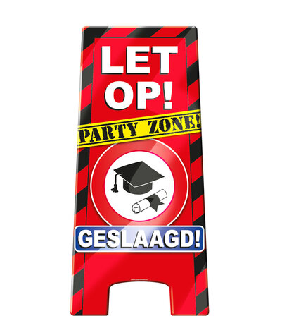 Geslaagd waarschuwingsbord party zone