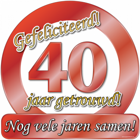 40 jaar getrouwd huldeschild, 50cm