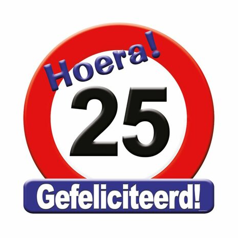 25 jaar huldebord verkeersbord