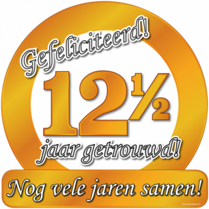 Huldeschild 12,5 jaar getrouwd!, 50x50cm Huldeschild 12,5 jaar getrouwd!, 50x50cm